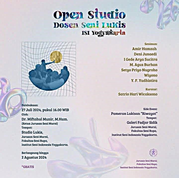 PAMERAN SENI RUPA DAN OPEN STUDIO DOSEN SENI LUKIS ISI YOGYAKARTA, STUDIO SENI LUKIS DAN GALERI FADJAR SIDIK ISI YK, 27 JULI - 2 AGUSTUS 2024 