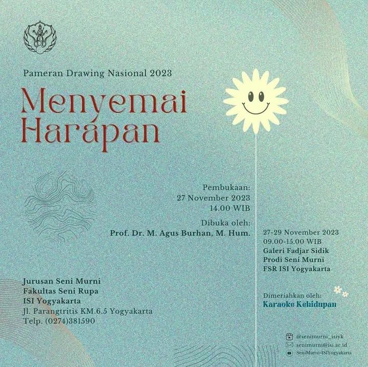 PAMERAN DRAWING NASIONAL 2023 "MENYEMAI HARAPAN", GALERI FADJAR SIDIK ISI YOGYAKARTA, 27 - 29 NOVEMBER 2023 