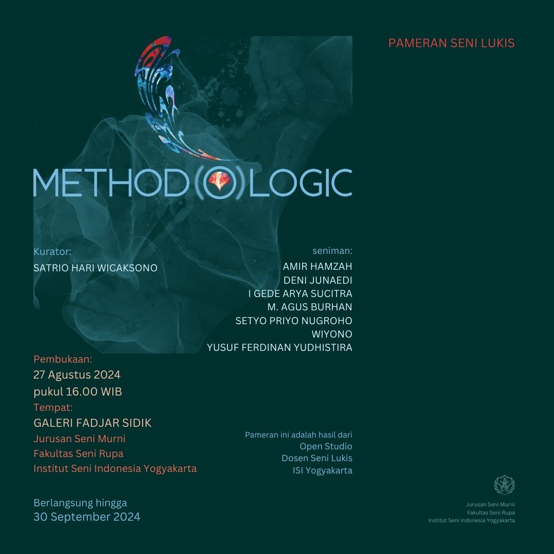 PAMERAN "METHODOLOGIC", PAMERAN HASIL KARYA OPEN STUDIO DOSEN SENI LUKIS ISI YOGYAKARTA, DI GALERI FADJAR SIDIK ISI YK, 27 AGUSTUS - 30 SEPTEMBER 2024